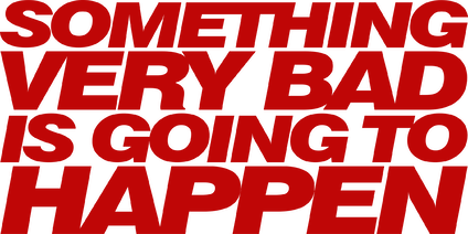 Что‑то очень плохое должно случиться смотреть онлайн